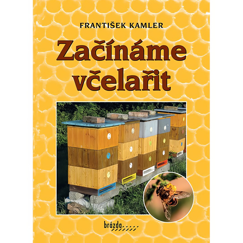 Začínáme včelařit - František Kemler